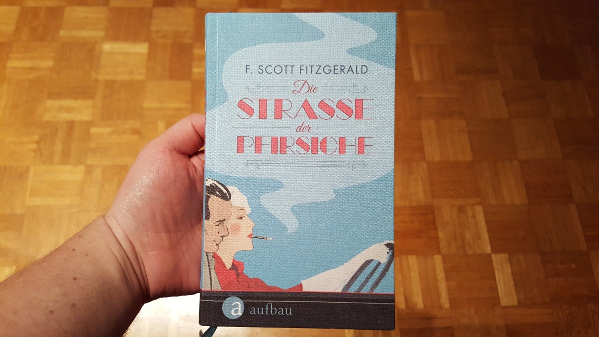 Rezension – Die Straße der Pfirsiche von F. Scott&nbsp;Fitzgerald