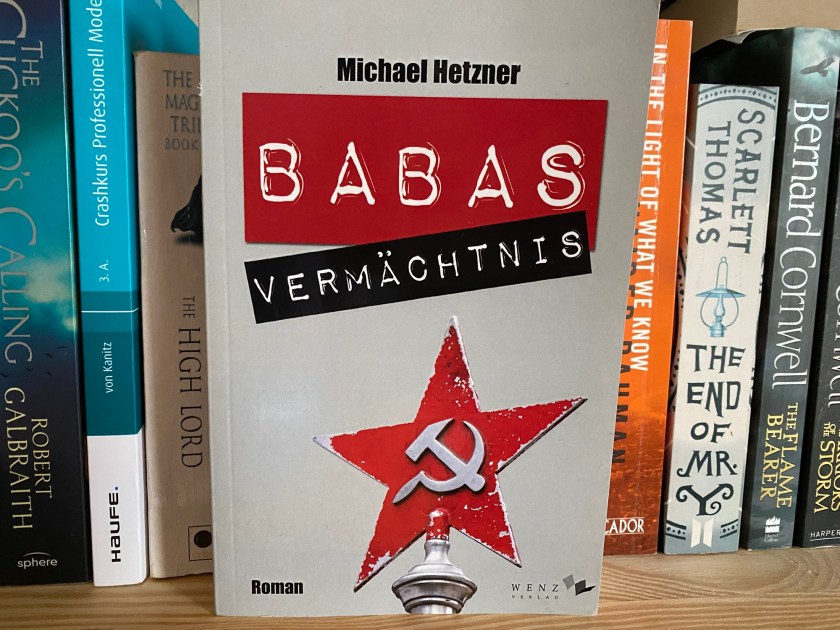 Babas Vermächtnis von Michael&nbsp;Hetzner
